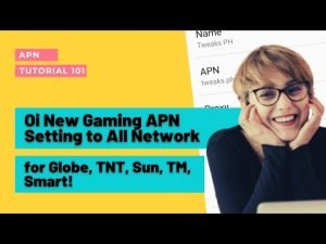 Read more about the article Oi New Gaming APN Setting to All Network | for Globe, TNT, Sun, TM, Smart,