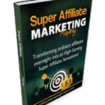 Super Affiliate Marketing Mastery!